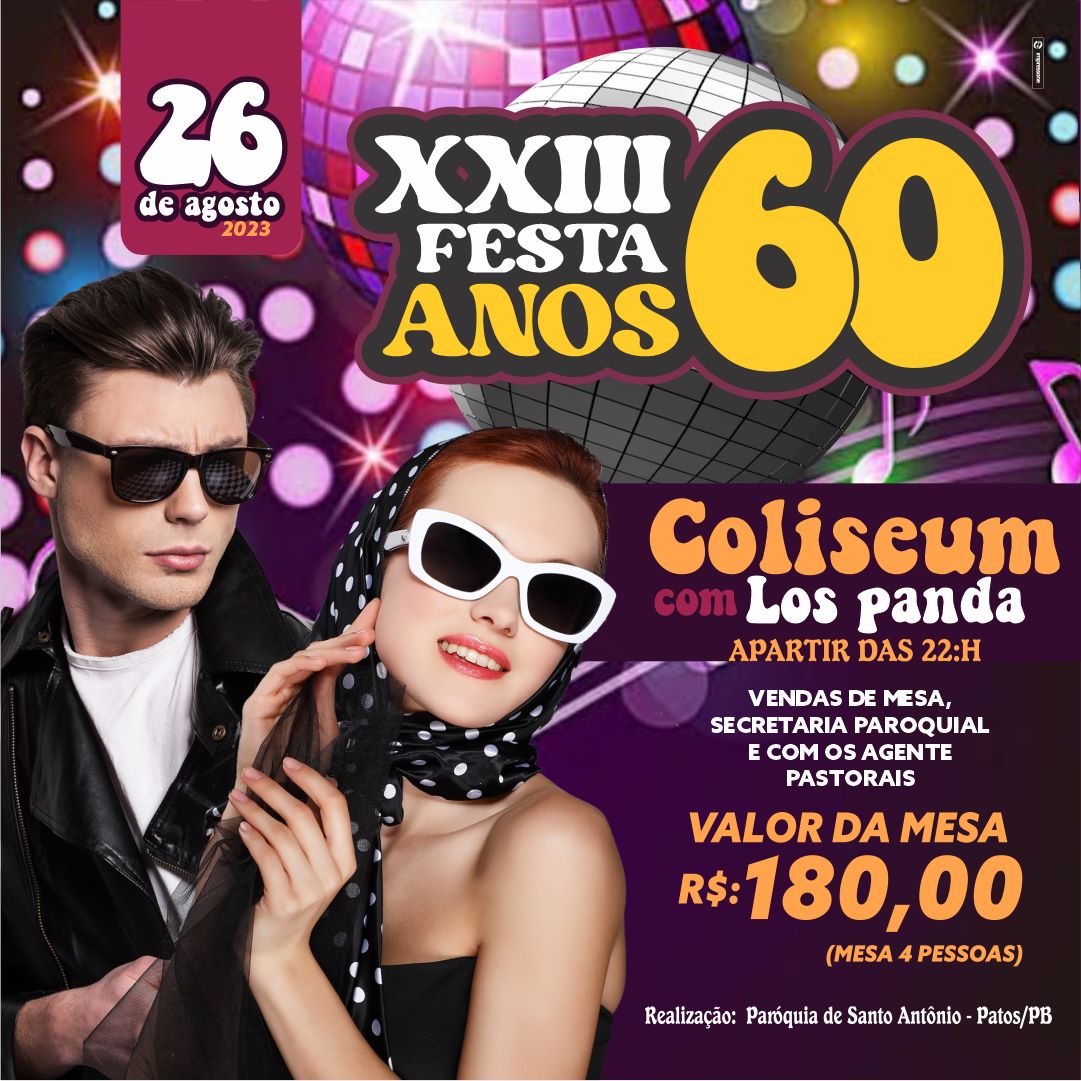Festa dos anos 60 acontece no próximo dia 26 de agosto em Patos e mesas já estão sendo comercializadas