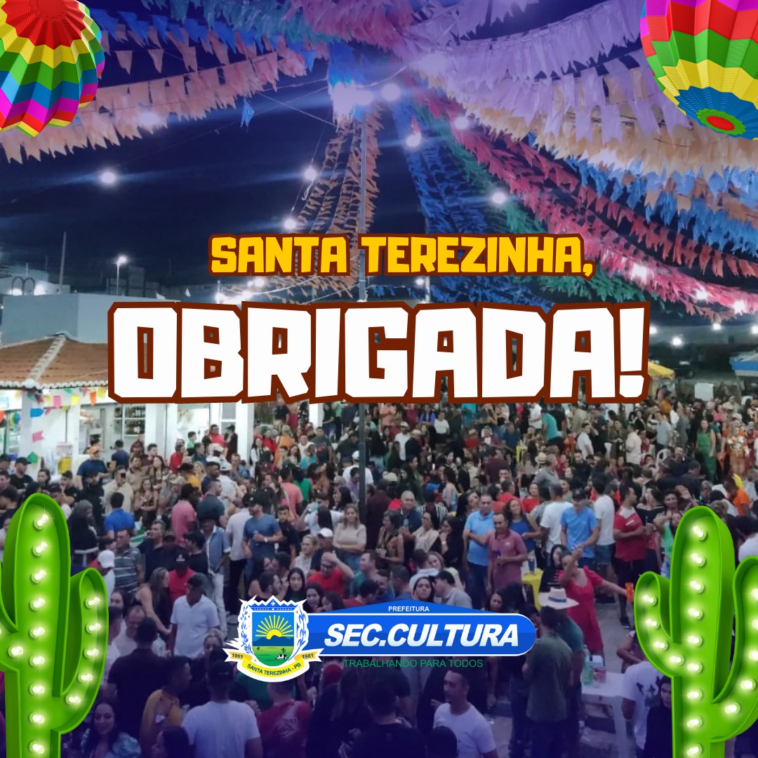 Prefeitura de Santa Terezinha usa rede sociais e divulga agredecimento pelos sucesso da realização do Tradicional São João com suas 40 noites
