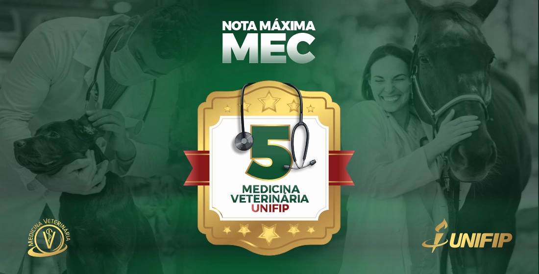 DA DEDICAÇÃO À EXCELÊNCIA: Curso de Medicina Veterinária UNIFIP conquista a pontuação máxima pelo Ministério da Educação