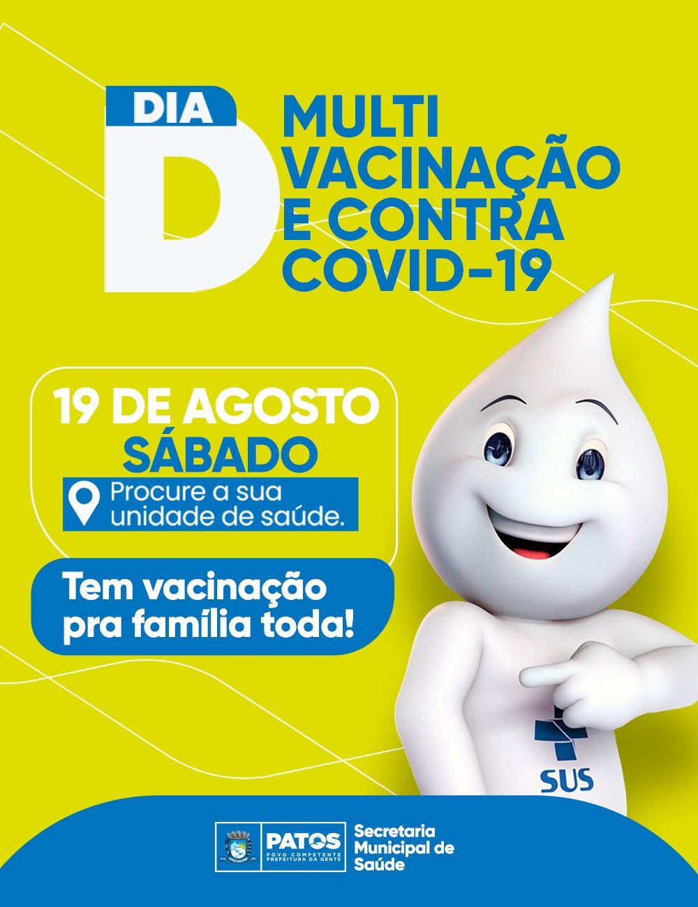 Patos terá Dia D de multivacinação e vacinação contra a covid-19, neste sábado, 19