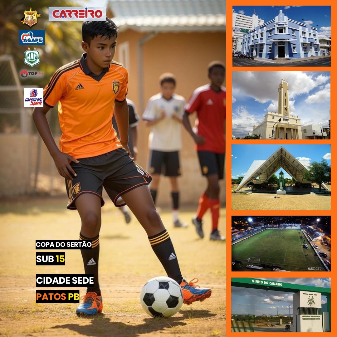 Patos-PB, Capital do Sertão paraibano, tem a honra de ser a sede da aguardada Copa Carreiro do Sertão Sub-15