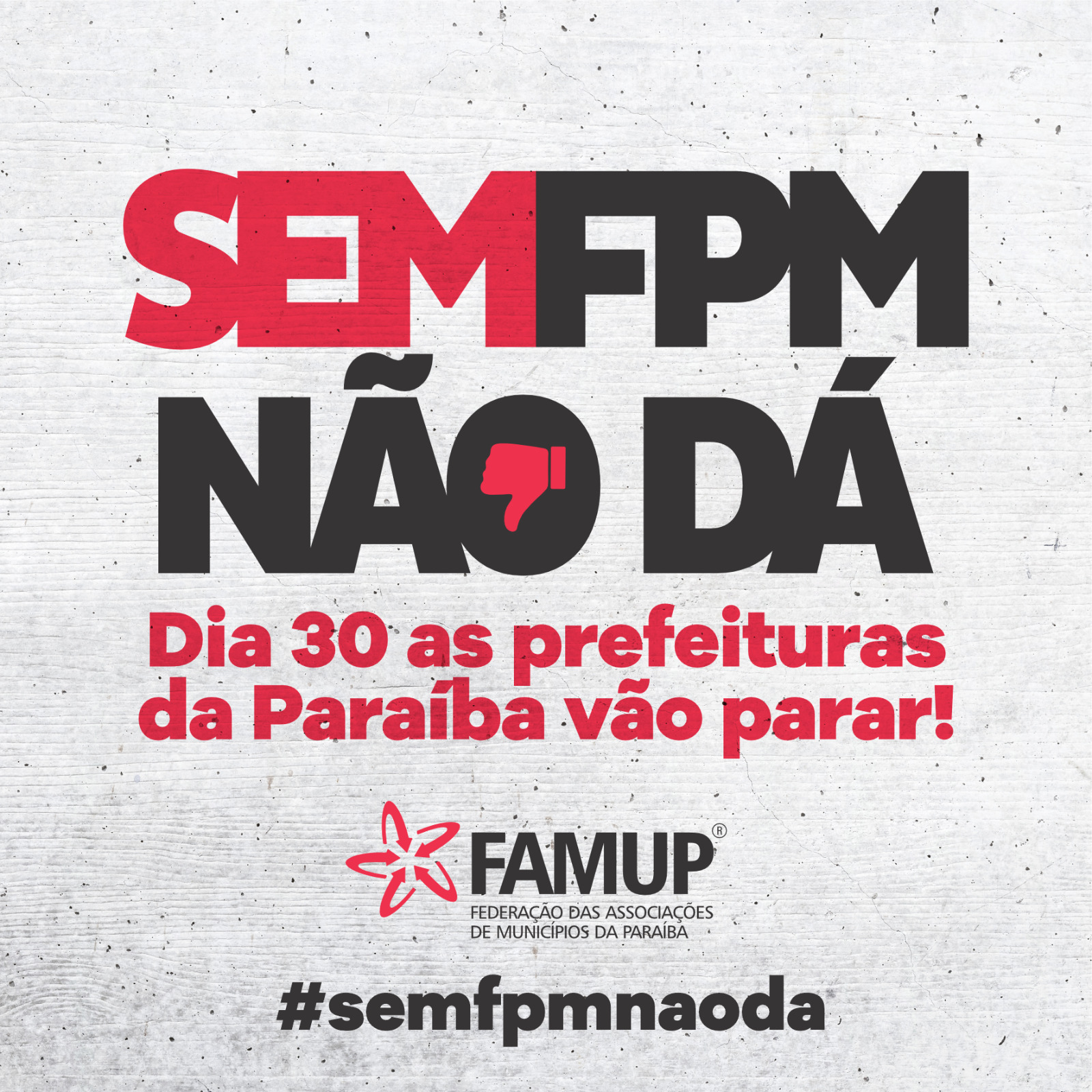 ‘SEM FPM NÃO DÁ’: Prefeituras fecham as portas e 200 gestores participam de ato municipalista nesta quarta-feira