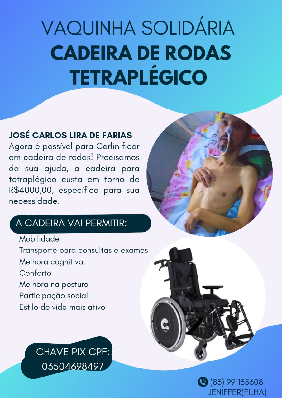 Familiares do senhor José Carlos Lira fazem vaquinha solidária para conseguir comprar cadeira de rodas adaptada que custa cerca de R$ 4 mil