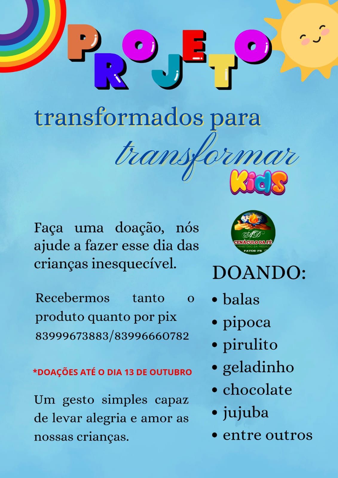 Igreja Assembleia de Deus Cenáculo da Fé arrecada doações para celebrar o Dia das Crianças em Patos