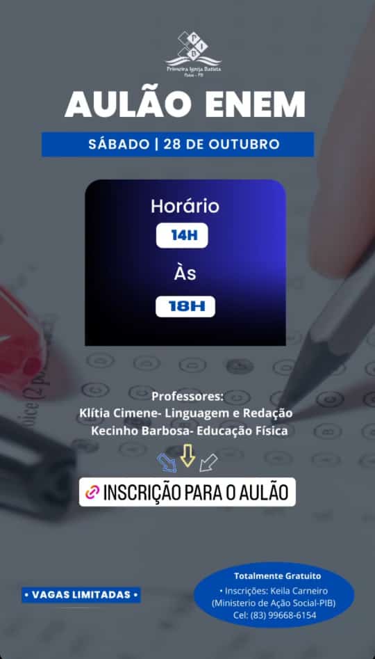 Primeira Igreja Batista de Patos promove no final do mês, aulão gratuito para estudantes que farão o ENEM