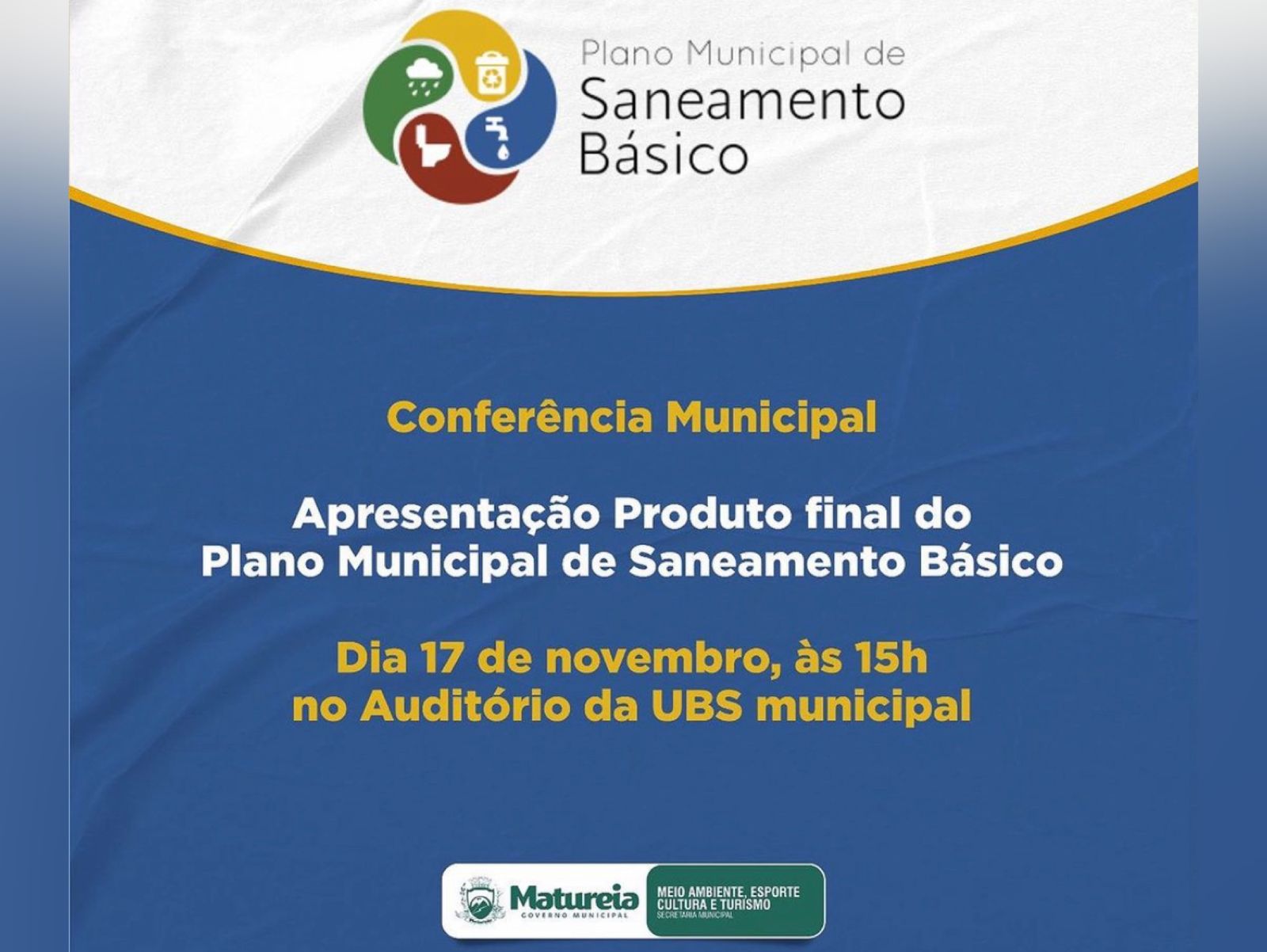 Conferência Municipal apresentará Plano de Saneamento Básico em Matureia
