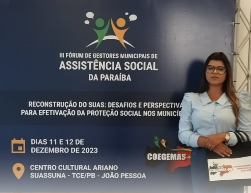 Secretária de Ação e Assistência Social de Passagem participa do III Fórum de Gestores Municipais de Assistência Social da Paraíba