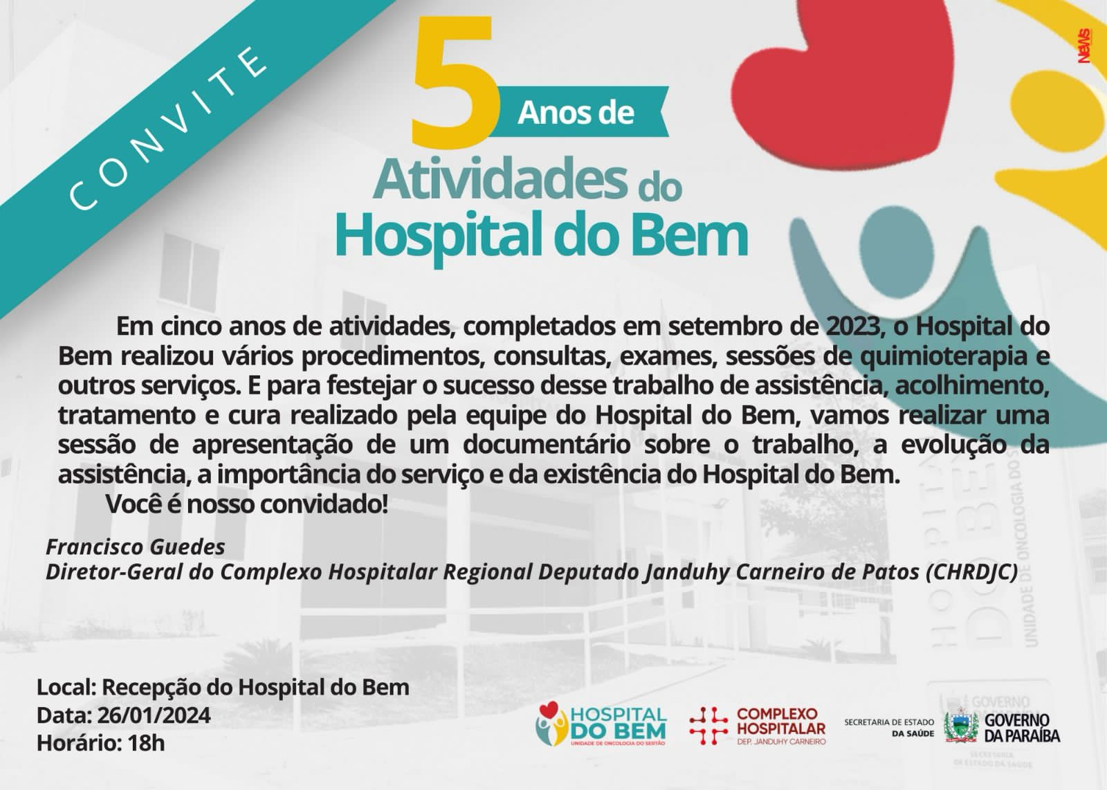 Diretor do Hospital Regional de Patos convida a população para a apresentação do documentário de 5 anos do Hospital do Bem na próxima sexta-feira (26)