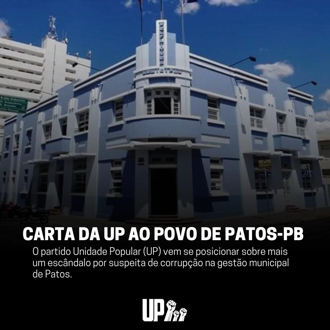 Diretório Municipal do partido Unidade Popular emite posicionamento à população patoense sobre suposto escândalo de desvios na Prefeitura de Patos