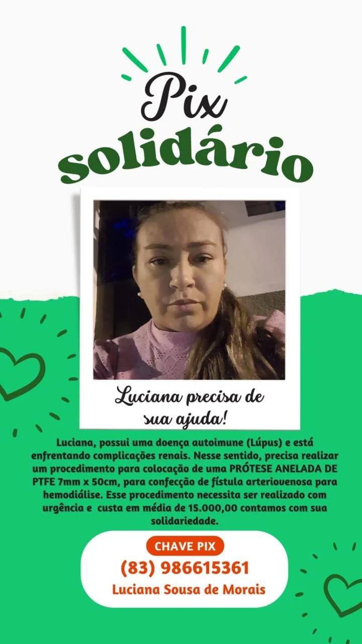 Patoense que luta contra o Lúpus precisa fazer cirurgia urgente que custa R$ 15 mil e família realiza campanha solidária; veja como ajudar