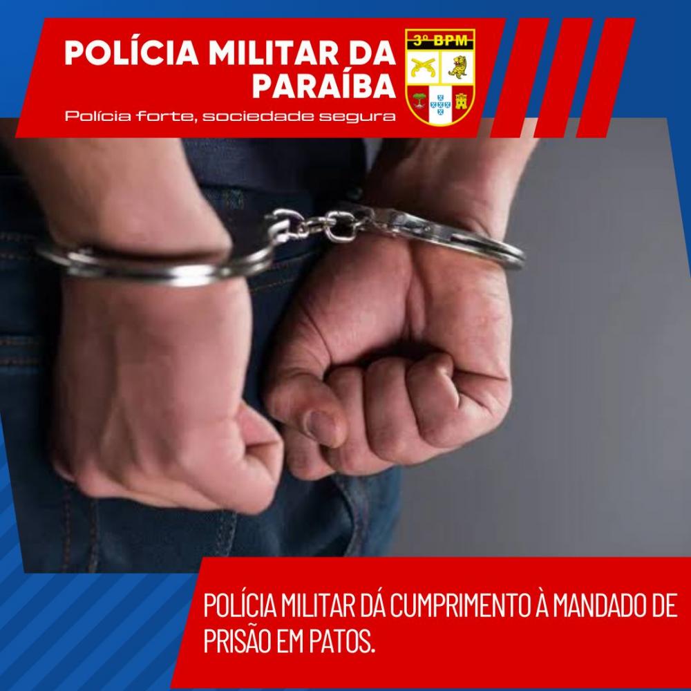 Polícia Militar dá cumprimento a mandado de prisão em Patos