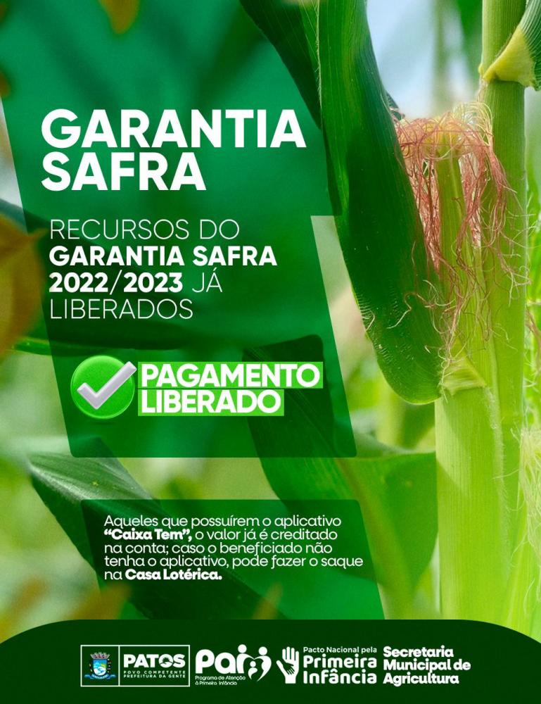 Secretaria de Agricultura de Patos informa que recursos do Garantia Safra 2022/2023 já estão sendo liberados