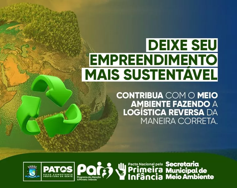 Prefeitura de Patos inicia campanha de Logística Reversa para descarte correto de resíduos sólidos
