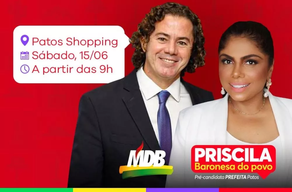 Em divulgação de evento do MDB, nome de Priscila Lima é anunciado como pré-candidata à Prefeitura de Patos