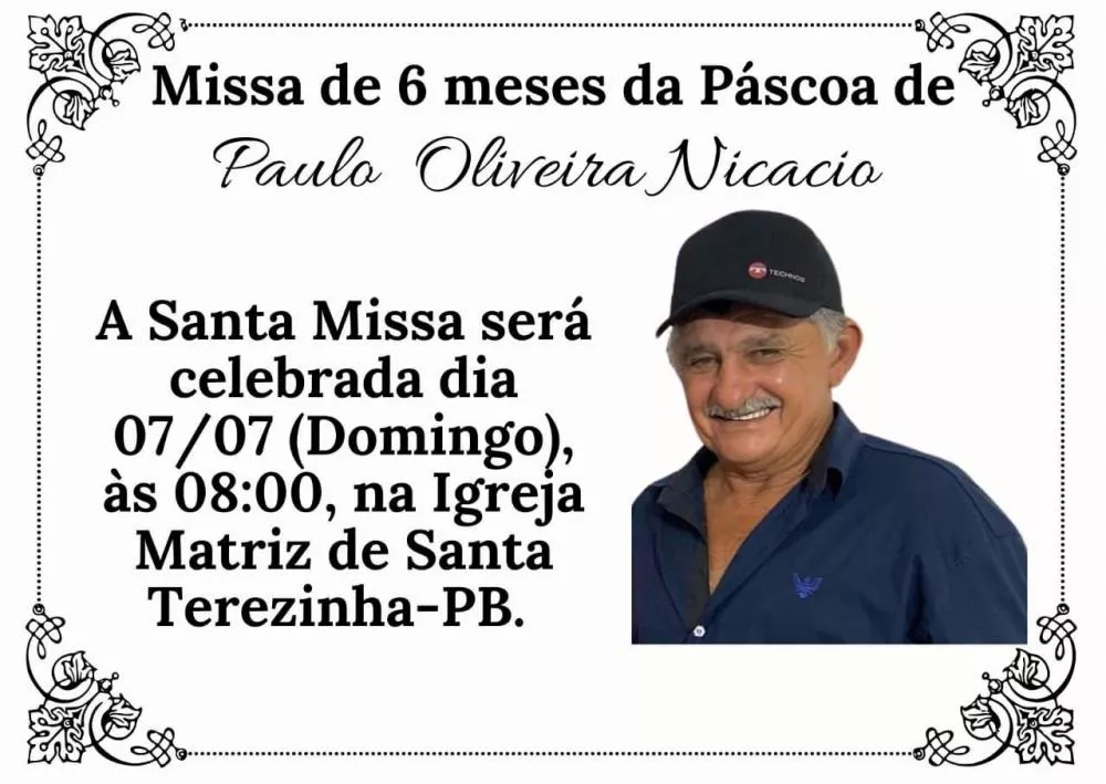 Familiares convidam parentes e amigos para missa de 6 meses em memória de Paulo Oliveira Nicácio (Paulo de Gerson) 