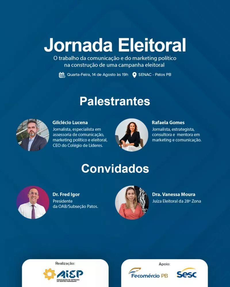 AISP promoverá I Jornada Eleitora na cidade de Patos: TEMA: O trabalho da comunicação e do marketing político na construção de uma campanha eleitoral