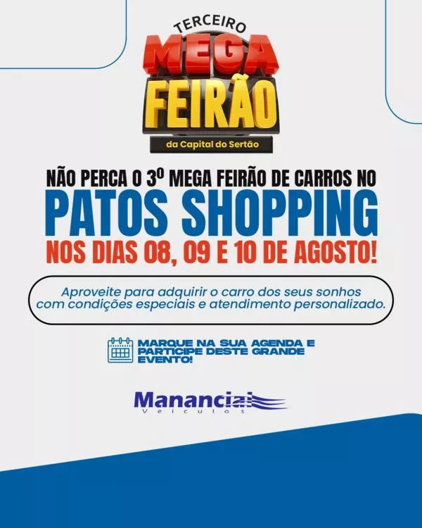 3º Mega Feirão de Carros da Manancial Veículos acontece no Patos Shopping até o próximo sábado (10)