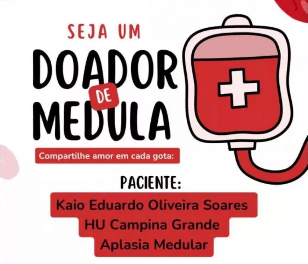  Família de jovem de Patos pede doações de sangue e cadastro de medula óssea para tratamento de Aplasia Medular