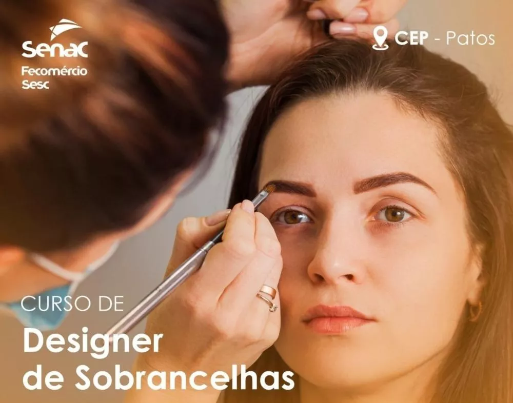 Senac Patos abre inscrições para curso profissionalizante de Designer de Sobrancelhas