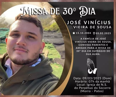 Familiares convidam parentes e amigos para missa de 30º dia em memória de José Vinícius Pereira de Sousa (Vinícius do Queijo)