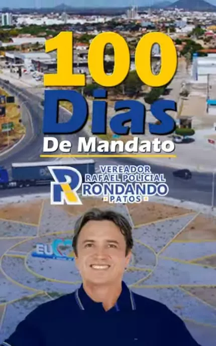 Vereador Rafael Policial apresenta balanço dos 100 primeiros dias de mandato e propõe novas ações para Patos