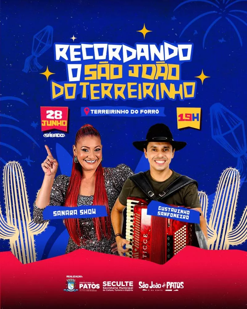 Secretaria de Cultura e Turismo anuncia after com Sanara Show e Gustavinho Sanfoneiro no Terreirinho do Forró, em Patos