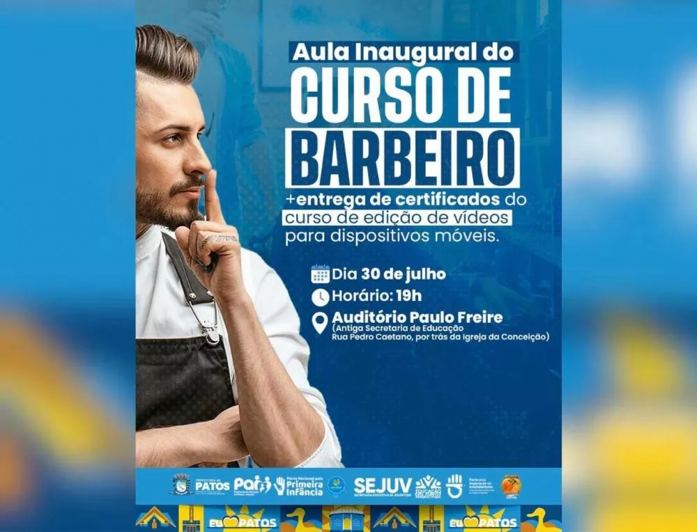 Nesta quarta (30), Prefeitura de Patos realiza aula inaugural do curso de barbeiro e entrega de certificados do curso de edição