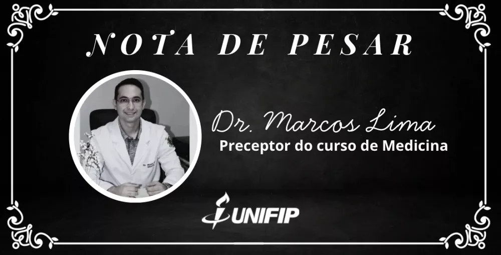 Unifip emite Nota de Pesar pela morte trágica do médico e professor Marcos Lima, em Patos