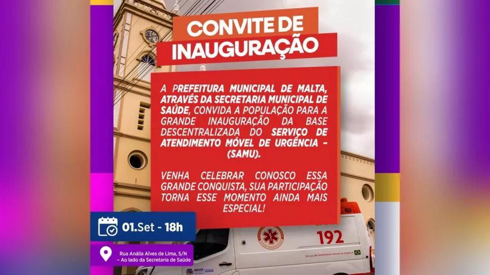 Malta inaugura nesta segunda (01) base descentralizada do SAMU e reforça atendimento de urgência no município