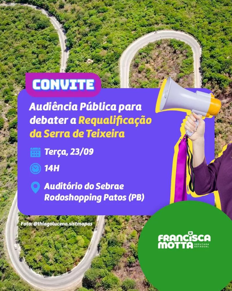 Deputada Francisca Motta confirma audiência pública para debater requalificação da Serra do Teixeira