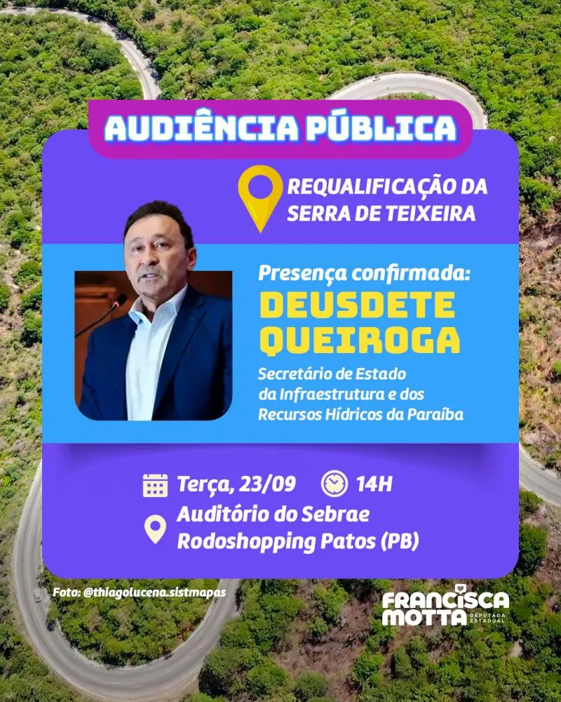 Deputada Francisca Motta reforça convite para audiência pública em Patos para debater requalificação da Serra do Teixeira