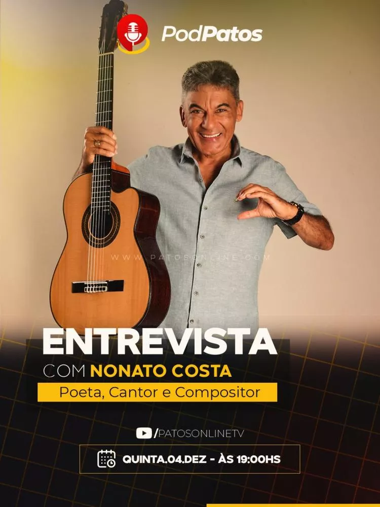 Nonato Costa participa do PodCast PatosOnline nesta quinta-feira (04), às 19h