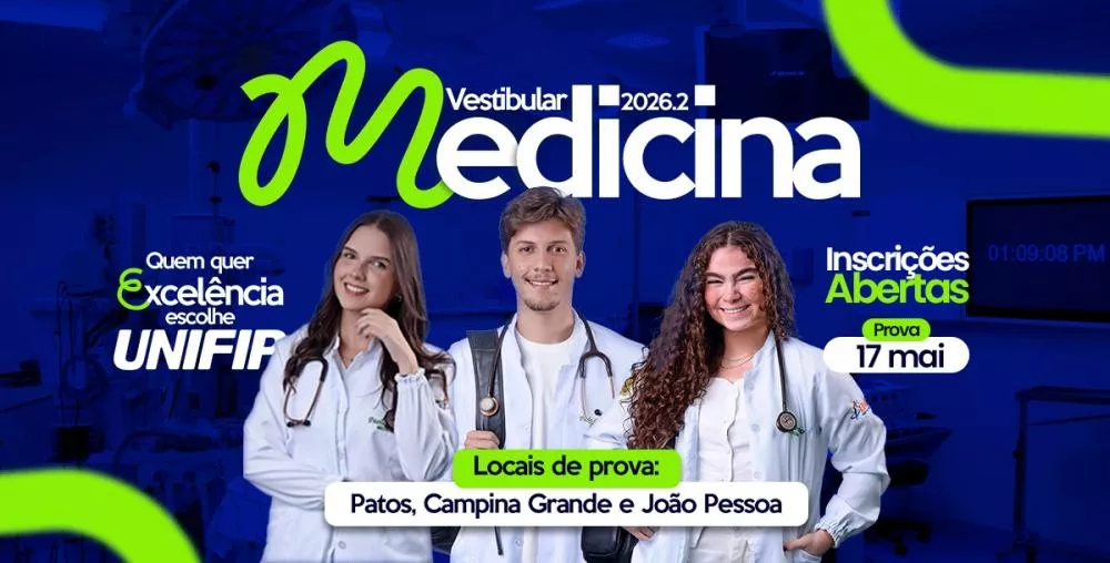 Quem quer excelência escolhe o Unifip: abertas as inscrições para o Vestibular de Medicina 2026.2
