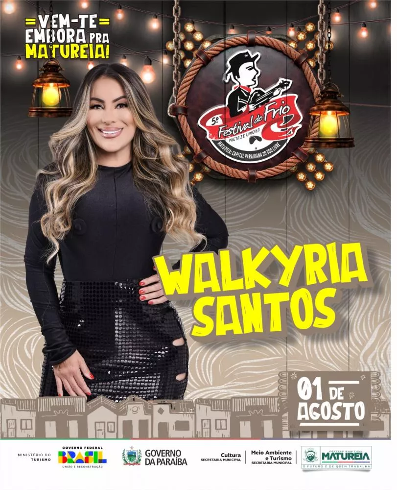 Prefeitura de Matureia anuncia Walkyria Santos como uma das atrações do 5º Festival do Frio