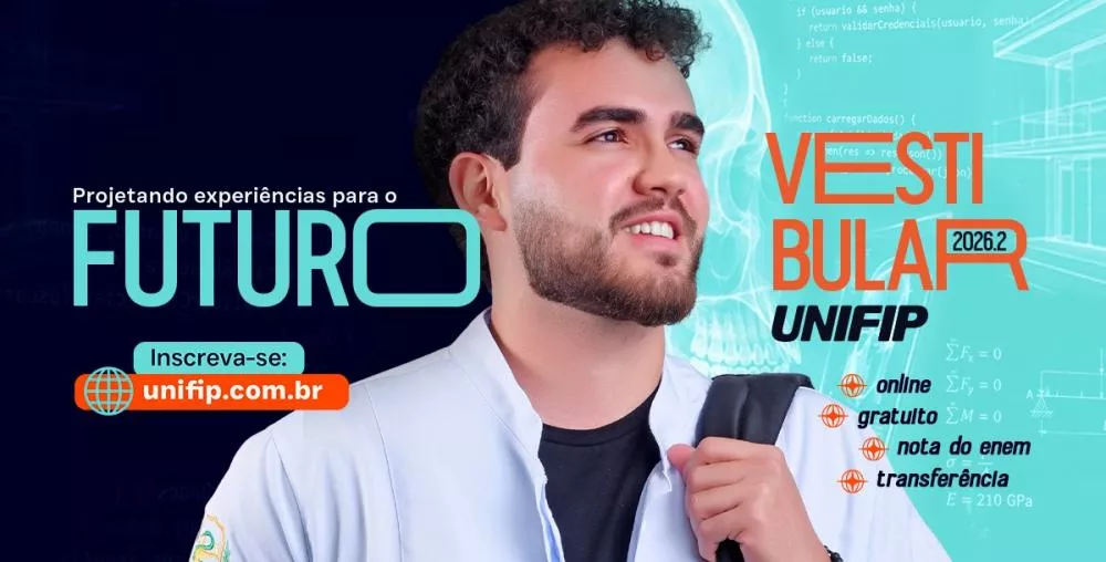 Seu futuro começa agora: vestibular Unifip com inscrições gratuitas e 50% de desconto na primeira matrícula