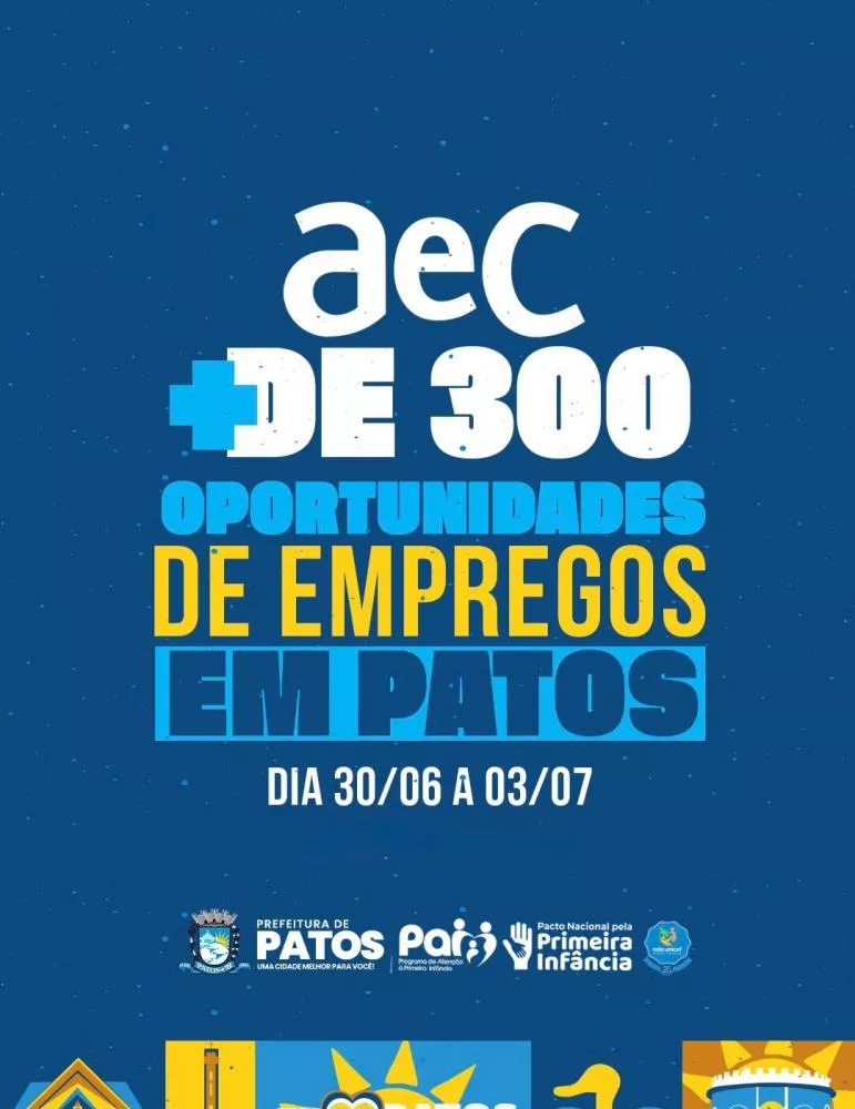 AeC abre novas oportunidades de emprego e promove mutirão de inscrições em Patos