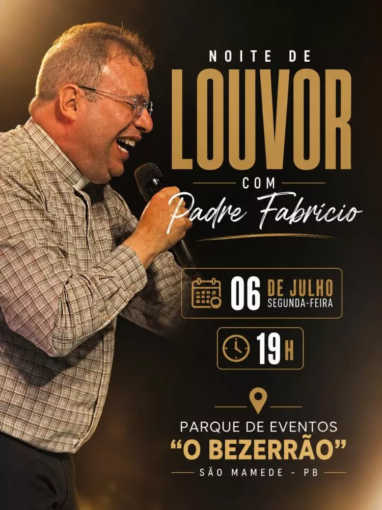 Padre Fabrício Timóteo convida população de São Mamede e região para grande Noite de Louvor no dia 06 de julho