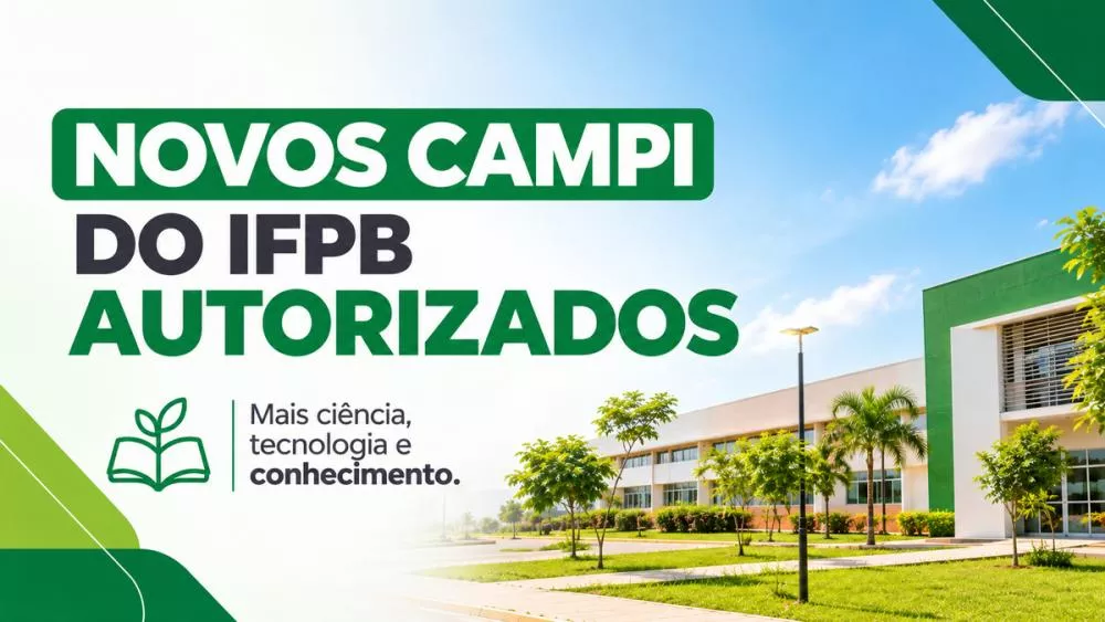 MEC autoriza funcionamento dos campi: Alagoa Grande, Queimadas, Mamanguape e Sapé