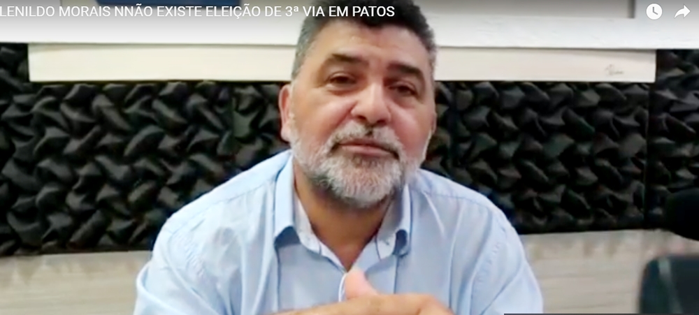 Lenildo mantém posicionamento e reafirma: “Eleição de 3ª Via em Patos não se sustenta”. Veja o vídeo