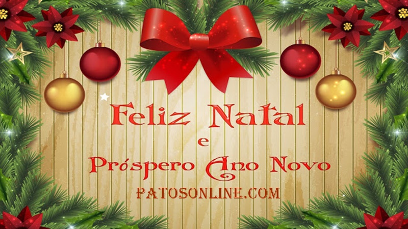 Feliz Natal e Próspero Ano Novo - Equipe Patosonline.com