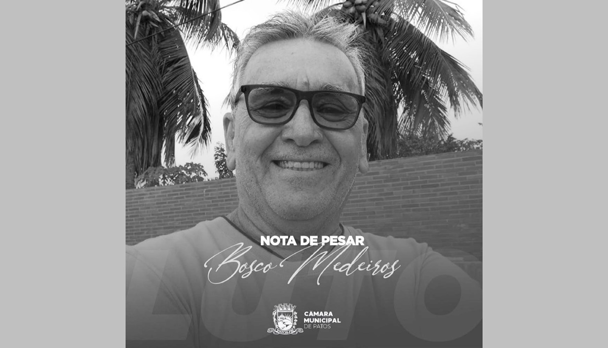 Câmara Municipal de Patos emite Nota de Pesar pela morte do ex-vereador Bosco Medeiros