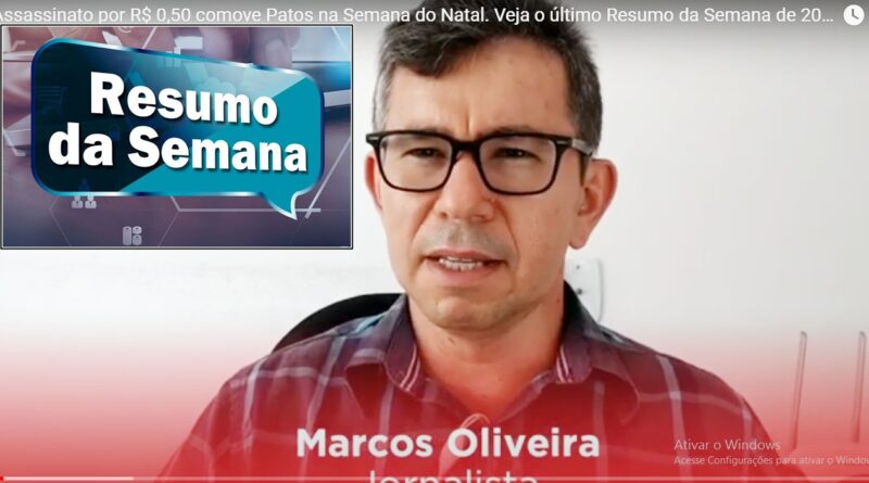 Uma semana agitada em Patos e região. Veja o Resumo da Semana com Marcos Oliveira. Veja o vídeo