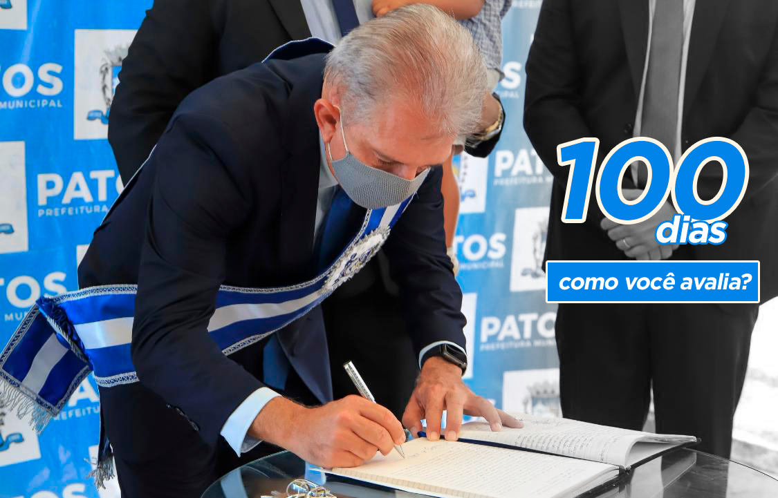 ÚLTIMAS HORAS PARA OPINAR : Como você avalia os primeiros 100 dias da gestão Nabor Wanderley em Patos?