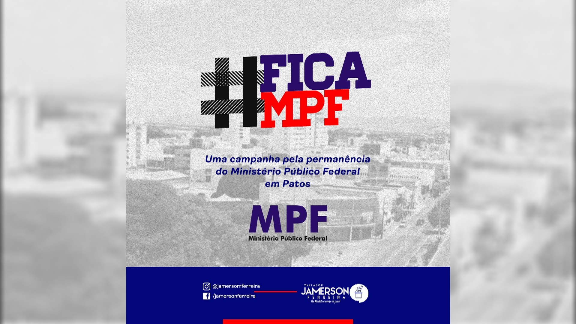Jamerson Ferreira conclama Câmara Municipal, OAB e sociedade patoense para campanha de permanência do Ministério Público Federal