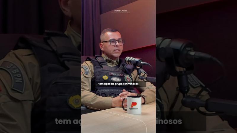 “Não damos asas ao crime”, afirma comandante do 3º BPM ao reforçar combate à criminalidade em Patos