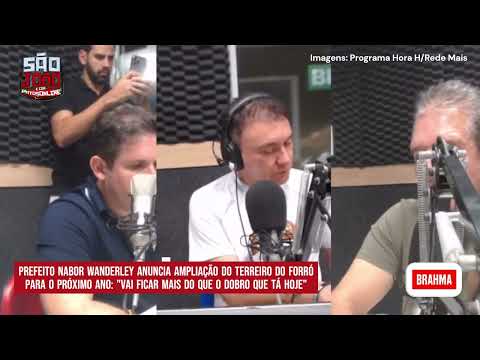 Prefeito Nabor Wanderley anuncia ampliação do Terreiro do Forró para o próximo ano