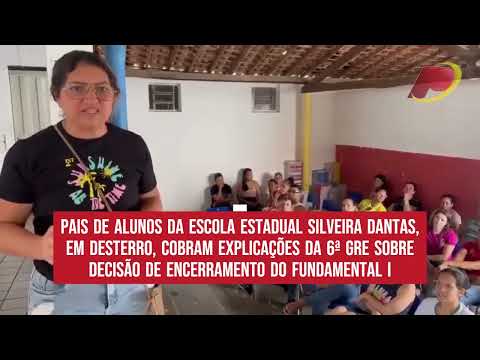 Pais de alunos da EEEF Silveira Dantas relatam indignação com encerramento do Fundamental I
