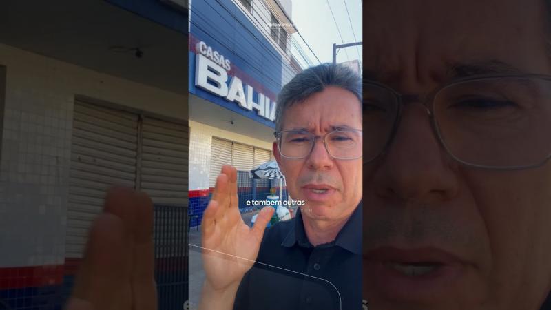 Casas Bahia fecha quase 300 lojas no Brasil e encerra atividades em Patos-PB