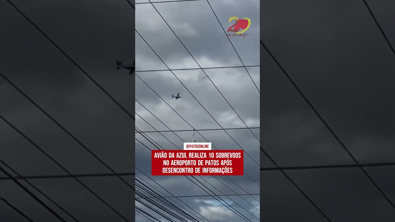 Avião da Azul realiza 10 sobrevoos no aeroporto de Patos após desencontro de informações